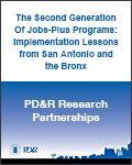 The Second Generation Of Jobs-Plus Programs: Implementation Lessons from San Antonio and the Bronx