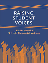 Cover of the report “Raising Student Voices: Student Action for University Community Investment.”