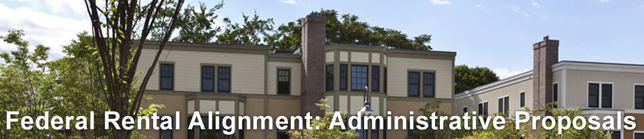 Federal Rental Alignment: Administrative Proposals