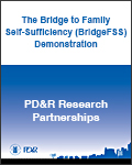 The Bridge to Family Self-Sufficiency (BridgeFSS) Demonstration